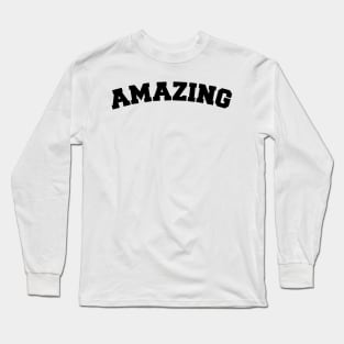 Amazing Long Sleeve T-Shirt